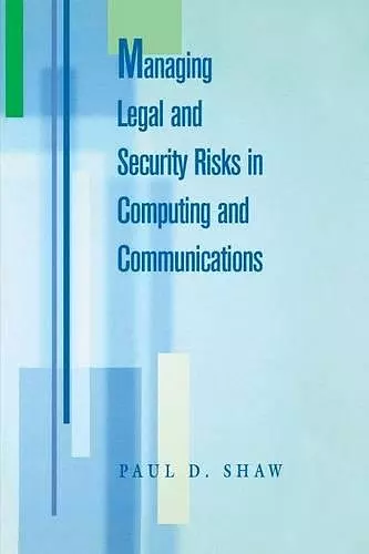 Managing Legal and Security Risks in Computers and Communications cover