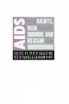 AIDS: Rights, Risk and Reason cover