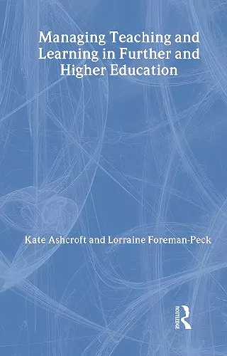 Managing Teaching and Learning in Further and Higher Education cover