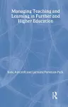 Managing Teaching and Learning in Further and Higher Education cover