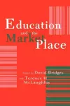 Education And The Market Place cover