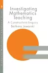 Investigating Mathematics Teaching cover