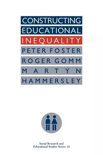 Constructing Educational Inequality cover