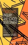 Passionate Enquiry and School Development cover