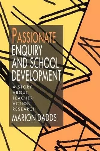 Passionate Enquiry and School Development cover