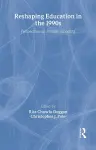 Reshaping Education In The 1990s cover