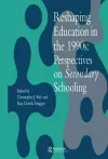 Reshaping Education In The 1990s cover