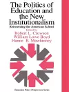 The Politics Of Education And The New Institutionalism cover