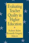 Evaluating Teacher Quality in Higher Education cover