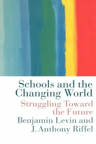 Schools and the Changing World cover