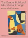 The Gender Politics Of Educational Change cover