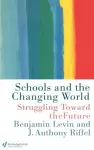 Schools and the Changing World cover