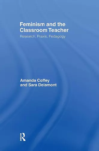 Feminism and the Classroom Teacher cover