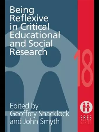 Being Reflexive in Critical and Social Educational Research cover