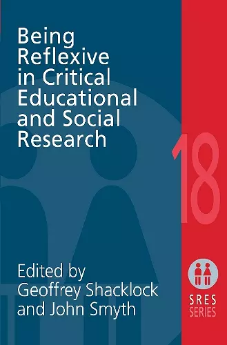 Being Reflexive in Critical and Social Educational Research cover