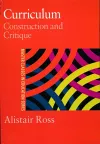 Curriculum: Construction and Critique cover