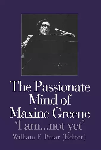 The Passionate Mind of Maxine Greene cover