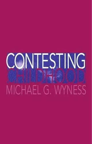 Contesting Childhood cover