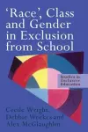 'Race', Class and Gender in Exclusion From School cover