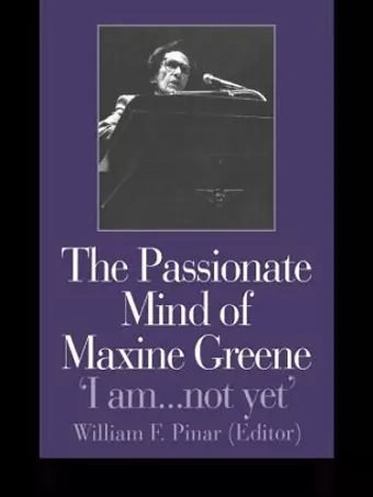 The Passionate Mind of Maxine Greene cover