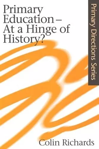 Primary Education at a Hinge of History cover