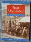 Around Ashby-de-la-Zouch in Old Photographs cover