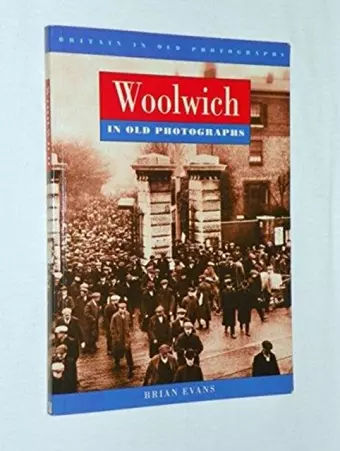 Woolwich in Old Photographs cover