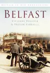 Belfast In Old Photographs cover