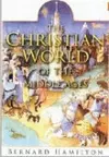 The Christian World of the Middle Ages cover