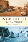 Northfield Past and Present cover