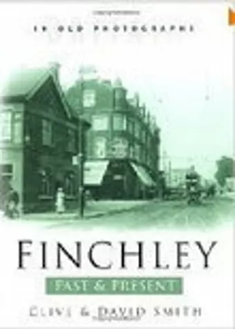 Finchley Past and Present cover