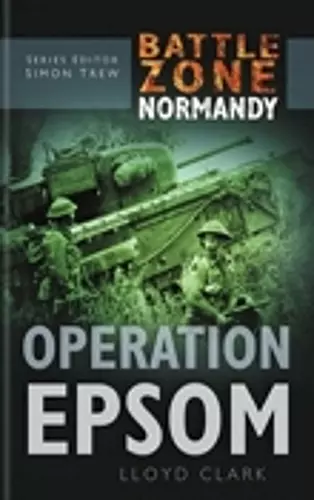 Battle Zone Normandy: Operation Epsom cover