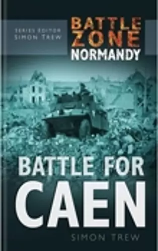 Battle Zone Normandy: Battle for Caen cover