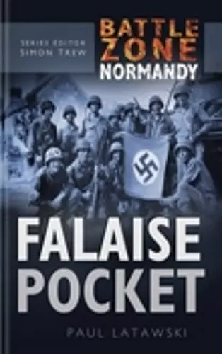 Battle Zone Normandy: Falaise Pocket cover