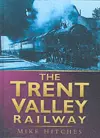 The Trent Valley Railway cover