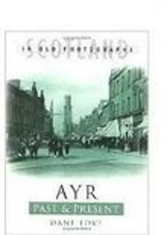 Ayr Past and Present cover