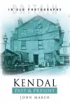 Kendal Past and Present cover