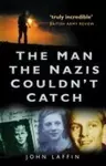 The Man the Nazis Couldn't Catch cover