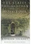 The Street Philosopher and the Holy Fool cover