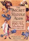 The Secret Middle Ages cover