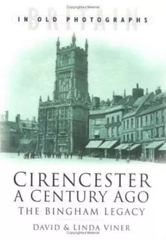 Cirencester a Century Ago cover