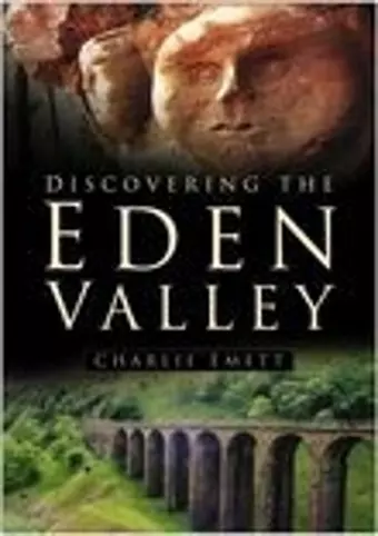 Discovering the Eden Valley cover