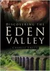 Discovering the Eden Valley cover