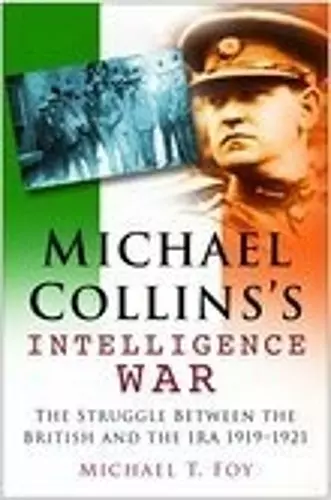 Michael Collins's Intelligence War cover