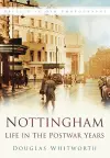 Nottingham: Life in the Postwar Years cover