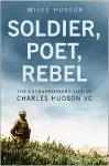 Soldier, Poet, Rebel cover