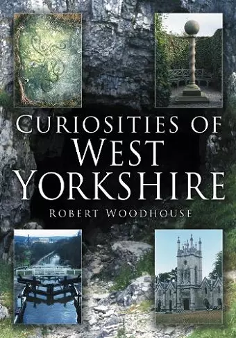 Curiosities of West Yorkshire cover