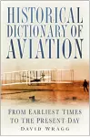 Historical Dictionary of Aviation cover