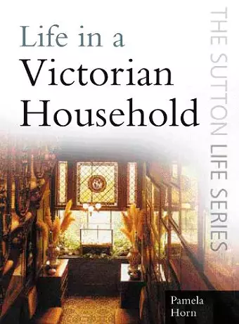 Life in a Victorian Household cover