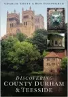 Discovering County Durham and Teesside cover